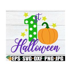 1st Halloween. First Halloween. Cute halloween. Halloween svg. First Halloween SVG, First Halloween SVG, My 1st hallowee