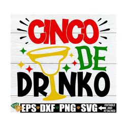 Cinco De Drinko, Cinco De Mayo svg, Funny Cinco De Mayo svg png, Cinco De Mayo Shirt SVG, Cinco De Mayo 21st Birthday Sh