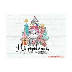 I Want a Hippopotamus for Christmas Png, Hippo Digital Download, Sublimation Graphics, Merry Christmas Truck png, Christ