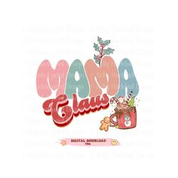 MAMA retro mama Mama Claus trendy sublimation Retro Christmas Retro Mama Claus Groovy Christmas PNG, popular png file mo