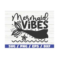 Mermaid Vibes SVG / Cut File / Cricut / Commercial use / Instant Download / Silhouette / Mermaid Svg / Summer Svg