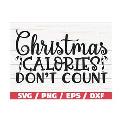 Christmas Calories Don't Count SVG / Cut File / Cricut / Commercial use / Silhouette / Christmas Baking SVG / Christmas