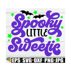 spooky little sweetie, halloween, halloween svg, kids halloween, halloween png, baby halloween,cute halloween,cut file,