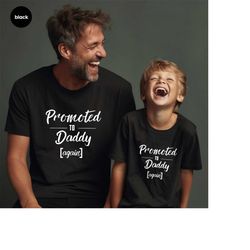New Dad T-Shirt, New Baby News Tee, Fathers Day Shirt, Fathers Day Gift, Proud Dad Shirt, Dad T-shirt, Promoted To Daddy