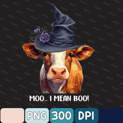 Moo I Mean Boo Png, Halloween Png, Halloween Cow Png, Witch Png, Funny Halloween Png