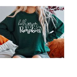 Hello Pumpkin Sweatshirt, Thanksgiving Gift, Pumpkin sweater, Autumn Gift, Fall Clothing, Cute Graphic tee, Autumn sweat