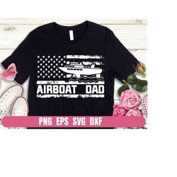 Design Png Eps Svg Dxf Airboat Dad Vintage Usa Flag Printing Tshirt Digital File Download