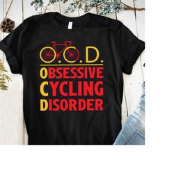 OCD Obsessive Cycling Disorder Bicycle T-shirt Sublimation Digital File Download PNG Svg EPS
