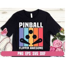 design png eps svg dxf pinball arcade game flippin awesome printing sublimation tshirt digital file download