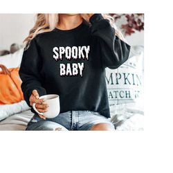 spooky baby sweatshirt, cute spooky sweater, halloween sweatshirt for women, halloween spooky shirt, boo tee