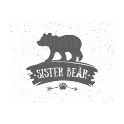 sister bear svg, sister bear svg file, sister svg, baby bear svg file, baby cricut sister bear svg cricut file baby silh