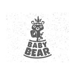 baby bear svg baby bear svg file baby bears svg file baby bears svg bear svg bear family svg bear indian svg aztec svg n