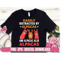 Easily Distracted By Alpacas Printing Sublimation Tshirt PNG & EPS Digital File Download