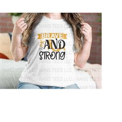 Brave and strong | Childhood Cancer Awareness Graphic Clipart | svg png dxf eps jpg | Instant Digital Download