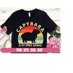 Capybara is My Spirit Animal Design Printing Sublimation Tshirt Png Eps Digital File Download