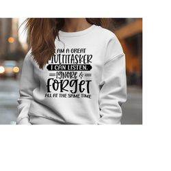 I Am A Great Multitasker I Can Listen, Ignore & Forget All At The Same Time | Sarcastic Quotes Graphic Wear | Hoodie Swe