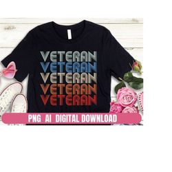 Design Png Ai Retro Veteran Vintage Printing Sublimation Tshirt PNG Digital File Download