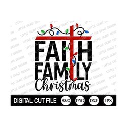 Faith Family Christmas SVG, Family Christmas SVG, Christmas Light, Christian, Merry Christmas Shirt, Christian Gift, Svg