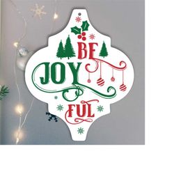 Be Joyful | Christmas Arabesque Tile Ornament | svg png dxf eps jpg | Lowes Ornament Graphic Clipart | Instant Download