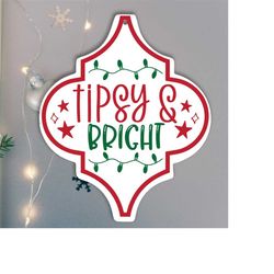 Tipsy and Bright | Christmas Arabesque Tile Ornament | svg png dxf eps jpg | Lowes Ornament Graphic Clipart | Instant Do