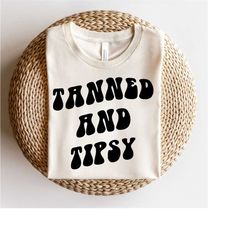 Tanned And Tipsy Svg | Tanned And Tipsy Png | Tanned And Tipsy Dxf | Tanned And Tipsy Eps