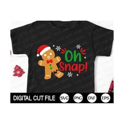 Funny Christmas SVG, Oh Snap Svg, Christmas Cookies, Boy Christmas Svg, Holiday, Kids Christmas Shirt, Png, Dxf, Svg Fil