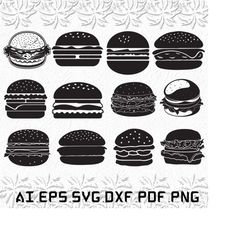 Burger svg, Burgers svg, Food svg, Cock, Fast food, SVG, ai, pdf, eps, svg, dxf, png