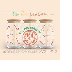 Tis The Season  16oz Glass Can Cutfile, Merry Christmas Svg, Smile Face Svg, Candy Cane Svg, Christmas Svg, Cricut, Digi