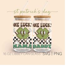 One Lucky St. Patrick's Day  16 Oz Glass Can Cut File, One Lucky Mama Svg, One Lucky Daddy Svg, Retro Groovy St. Pattys
