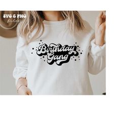 Birthday Gang SVG,Birthday svg,Birthday shirts svg,Birthday squad svg,Birthday party svg,Birthday gang shirt svg