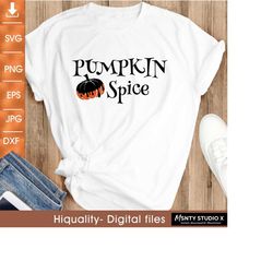 Pumpkin Spice Svg, Thanksgiving Signs,Christian Svg,Fall Pumpkin Svg,Thanksgiving Svg, Funny Fall Shirt svg, digital dow