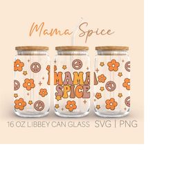 Mama Spice   16oz Glass Can Cutfile, Mama Spice Svg, Pumpkin Spice Svg, Autumn Svg, Halloween Svg, Pumpkin Season Svg, S