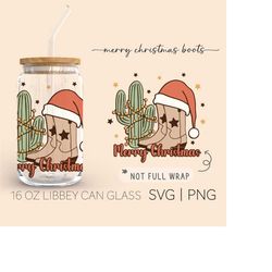 Merry Christmas Boots  16oz Glass Can Cutfile, Cowboy Christmas, Merry Christmas Svg, Cactus Svg, Cowboy Boots Svg, Svg