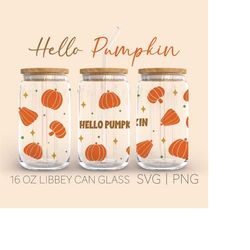 Hello Pumpkin Libbey Can Glass Svg, 16 Oz Can Glass, Hello Pumpkin Svg, Can Glass Svg, Pumpkin Svg, Fall Svg, Halloween