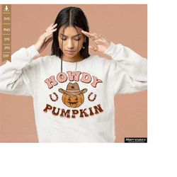 Howdy Pumpkin SVG , Pumpkin Png, Western Fall svg, Howdy Pumpkin png, Fall Sublimation ,Halloween PNG , Autumn svg ,Digi