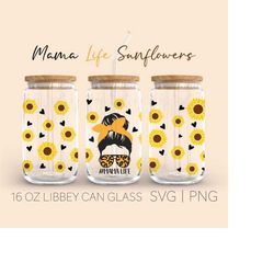 Mom Life Sunflowers Glass Wrap Svg | Sunflowers svg | 16oz Libbey Full Wrap Svg |  MomLife Mama svg