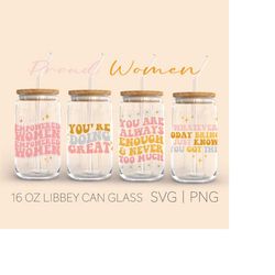 strong proud woman quotes libbey can glass svg, 16 oz can glass, beer can glass svg, inspirational quotes svg, digital d