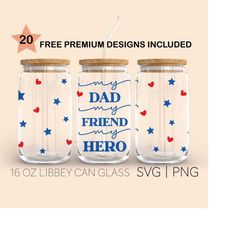 My Dad My Friend My Hero Svg, 16 Oz Glass Can Cut File, My Dad Svg, Father's Day Svg, Svg For Cricut, Digital Download