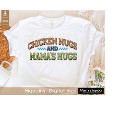 Chicken Nugs and Mamas Hugs PNG , Mamas boy png, Boy Sublimation Design , boho boy png, newborn boy ,Png for boys Digita