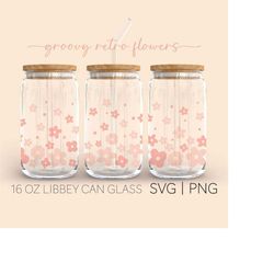 Groovy Retro Flowers  16 Oz Glass Can Cut File, Retro Flowers Svg, Groovy SVg, Wildflowers SVg, Svg For Cricut