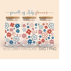 Fourth of July Flowers  16 Oz Glass Can Cut File, Retro flowers Svg, America Svg, Independence Day Svg, Svg Png Files Di