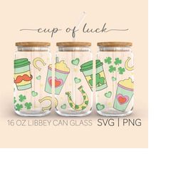 Cup Of Luck  16 Oz Glass Can Cut File, St Patricks Coffee Cup, Lucky Svg, Clover Leaf Svg, Clover Svg, Svg Png Files Dig