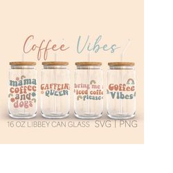 Coffee Vibes Boho Libbey Can Glass Svg, 16 Oz Can Glass, Mama Coffee Svg, Caffeine Svg, drinkware, iced coffee svg, Digi