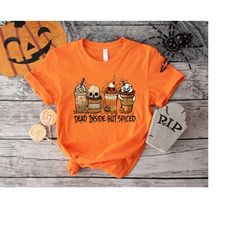 Halloween Spooky Pumpkin Latte Spice Shirt,Dead Inside But Spiced Shirt,Nightmare Christmas Shirt,Horror Coffee Shirt,Tr