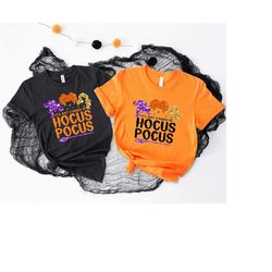Hocus Pocus T-shirt,Sanderson Sisters Shirt,It's Just A Bunch Of Hocus Pocus,Halloween Party Trick or Treat Shirt,Hallow