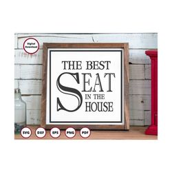 Bathroom Svg - The Best Seat In The House Svg - Funny Bathroom Sign Svg - Bathroom Decor Svg - Bathroom Svg In Canada -
