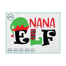 Nana Elf SVG | Nana SVG | Elf PNG | Nana Claus svg | elf shirt svg | Christmas family svg | elf squad svg | ugly sweater