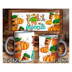 Fall Is My Favorite Mug Png Sublimation Design, Fall Png, Pumpkin Mug Png, Hello Fall Png, Pumpkin Png, Fall Vibes Png,