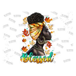 Fall afro woman blessed png sublimation design download, Fall png, Hello Fall png, Autumn png, black woman png, sublimat
