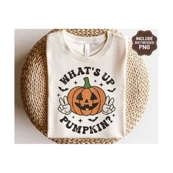 What's Up Pumpkin SVG PNG, Halloween SVG, Spooky Pumpkin Png, Retro Halloween Shirt, Svg Files For Cricut